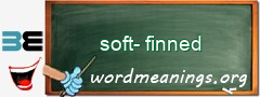 WordMeaning blackboard for soft-finned
